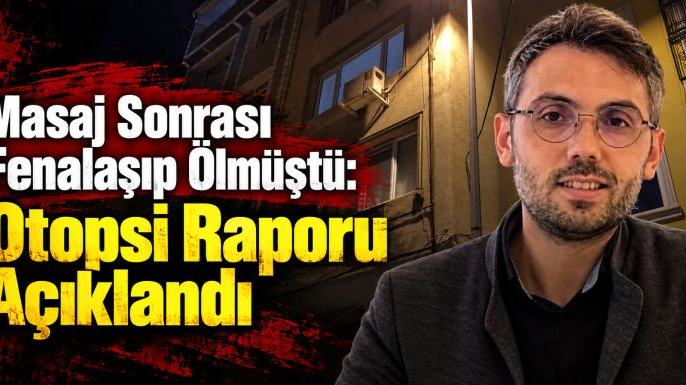 Boyun Kütletme Sonrası Hayatını Kaybetmişti: Otopsi Raporu Açıklandı