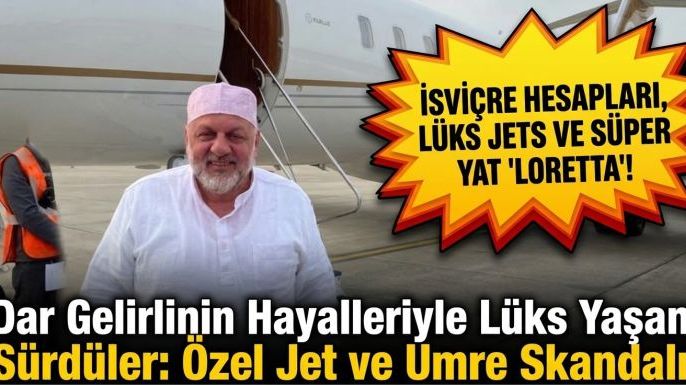 Dar Gelirlinin Hayalleriyle Lüks Yaşam Sürdüler: Özel Jet ve Umre Skandalı!