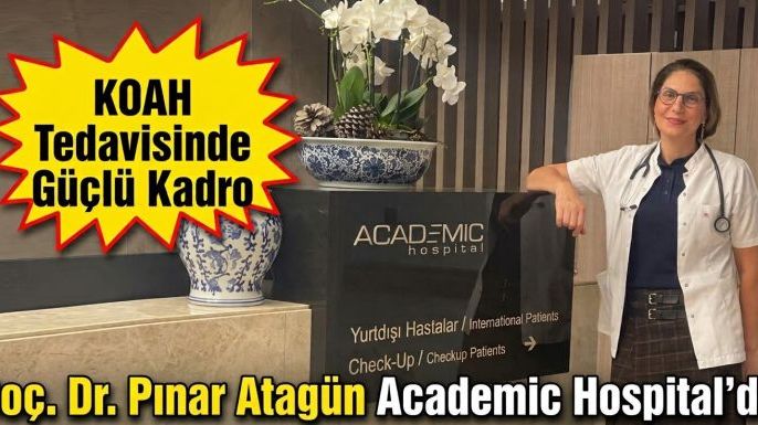 Doç. Dr. Pınar Atagün Academic Hospital'da: KOAH Tedavisinde Güçlü Kadro
