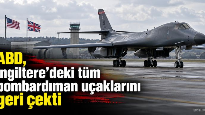 ABD, İngiltere'deki RAF Fairford Üssü'nden uçaklarını çekti