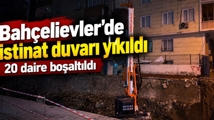 Bahçelievler'de istinat duvarı yıkıldı, 20 daire boşaltıldı