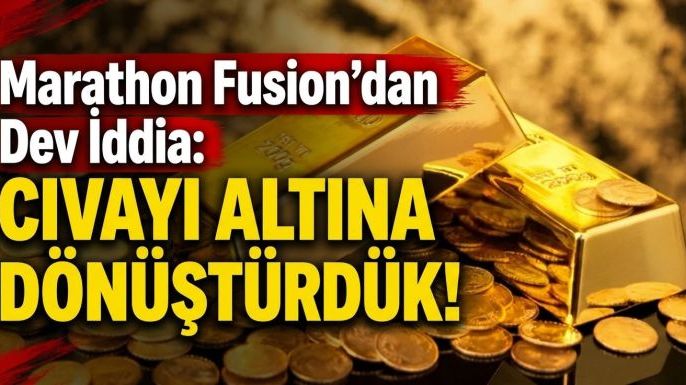 Marathon Fusion’dan Dev İddia: Cıvayı Altına Dönüştürdük!