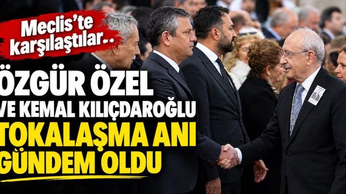 Özgür Özel ve Kemal Kılıçdaroğlu Meclis'te Karşılaştı: Tokalaşma Anı Gündem Oldu