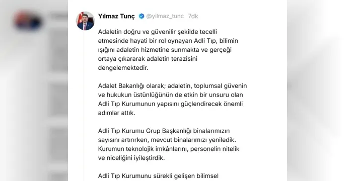 Adalet Bakanı Tunç: Adli Tıp Kurumu'nun kapasitesi artırıldı, teknolojik imkanları güçlendirildi