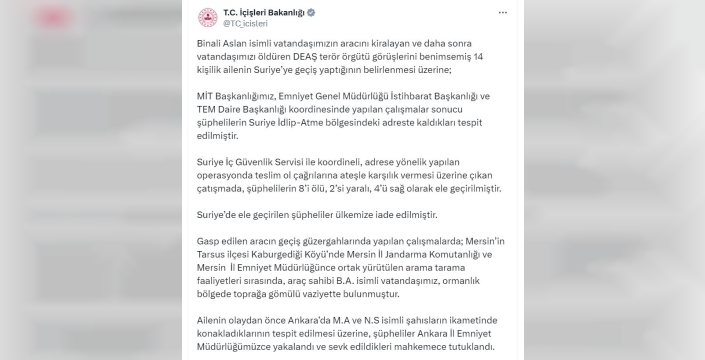 Ankara'da kaybolan ve cesedi Mersin'de bulunan servis sürücüsünü öldüren DEAŞ mensuplarına Suriye'de operasyon