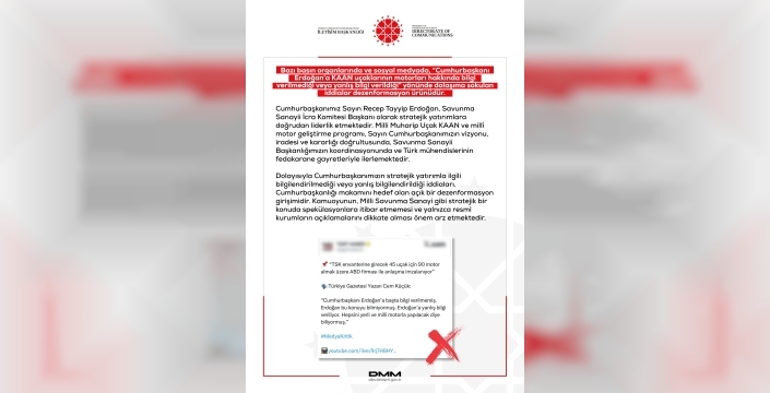 Dezenformasyonla Mücadele Merkezi: KAAN ve milli motor programı Cumhurbaşkanı Erdoğan'ın vizyonuyla ilerliyor