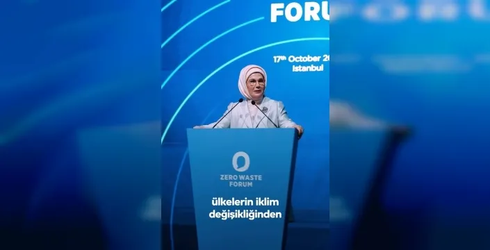 Emine Erdoğan'dan BM sıfır atık danışma kurulu 4. resmi toplantısı paylaşımı