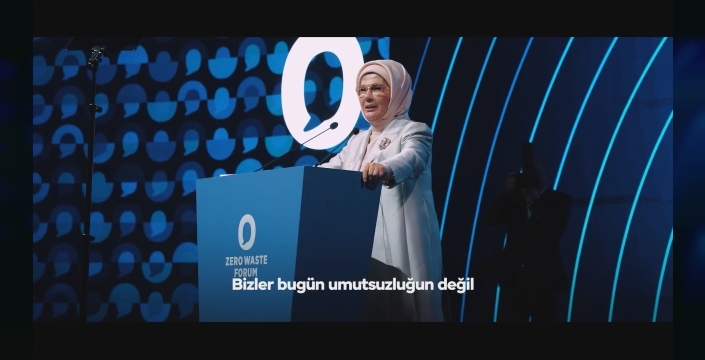 Emine Erdoğan'dan uluslararası sıfır atık forumu mesajı