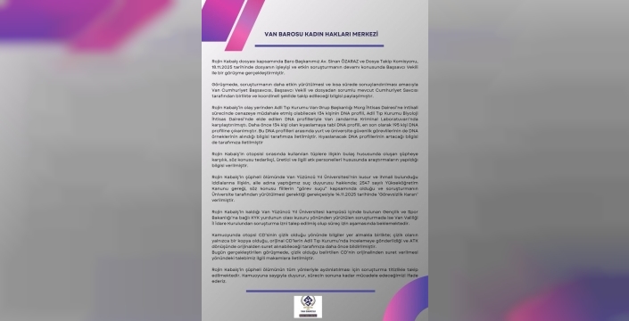 Rojin Kabaiş davasında şok gelişme: DNA karşılaştırmaları 195 kişiye ulaştı!