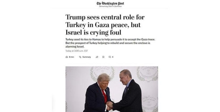Türkiye'nin Gazze'deki gücü İsrail'i derinden sarsıyor: Washington Post'un dikkat çeken yorumu