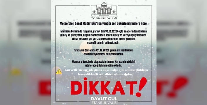 İstanbul Valiliği'nden fırtına için önemli uyarı