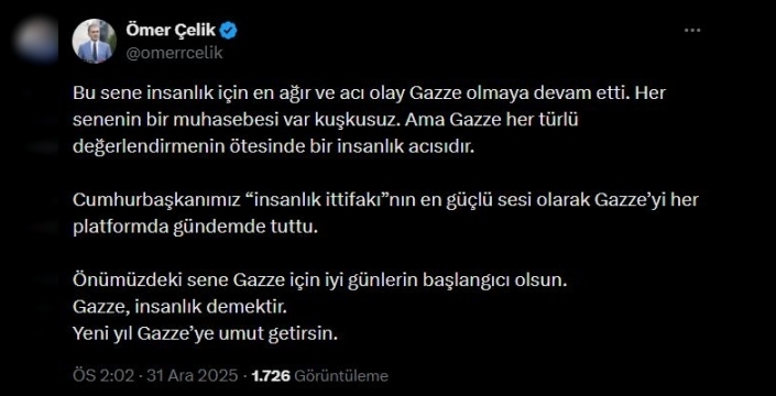 Ömer Çelik: Yeni yıl Gazze'ye umut getirsin