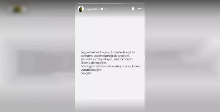 Şeyma Subaşı'ndan yakalama kararı sonrası dikkat çeken açıklama
