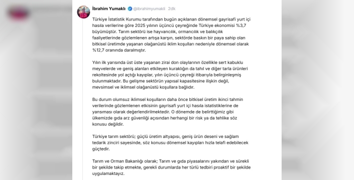 Tarım bakanı Yumaklı'dan çiftçiye güven veren açıklama: Mevsimsel etkiler geçici, üretim güçlenecek!