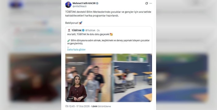 Bakan Kacır, ara tatile giren öğrencileri TÜBİTAK Bilim Merkezlerine çağırıyor: Kış Akademileri başlıyor!