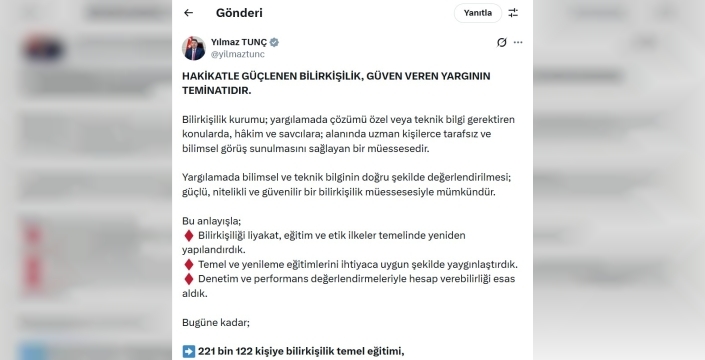 Bakan Tunç, bilirkişilik başvuru süresini 16 Şubat'a kadar uzattıklarını duyurdu