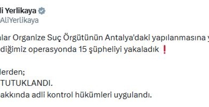 Bayğaralar çetesinin Antalya yapılanmasına büyük operasyon: 12 tutuklama
