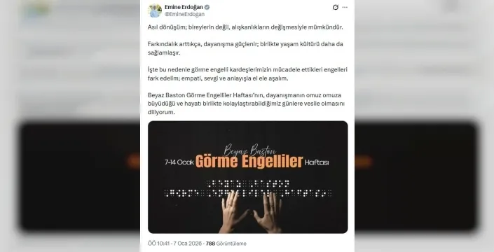 Emine Erdoğan'dan görme engelliler haftası mesajı