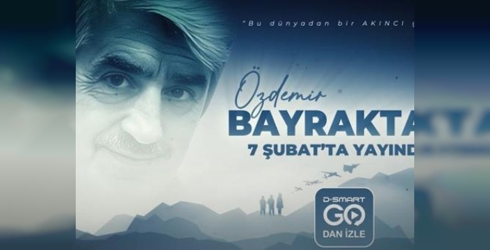 Bir akıncının izinde: Özdemir Bayraktar belgeseli 7 Şubat'ta ekranlarda