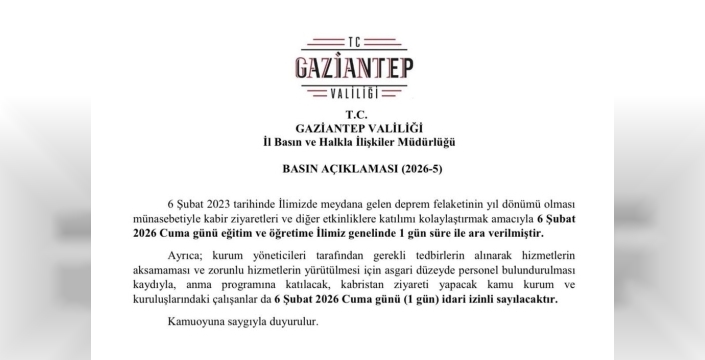 Gaziantep'te 6 Şubat'ta okullar tatil: Depremin yıl dönümü anılacak
