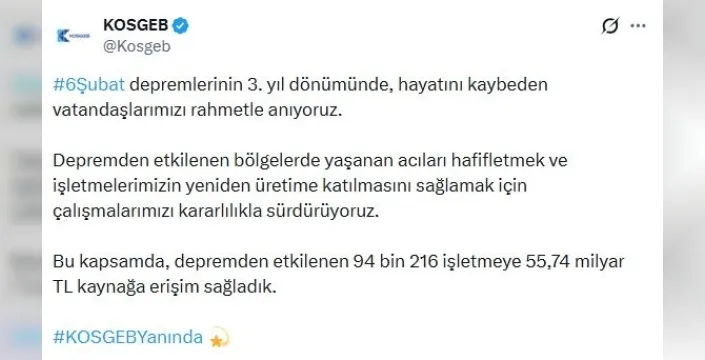 KOSGEB, depremden etkilenen işletmelere 55,74 milyar TL kaynak sağladı