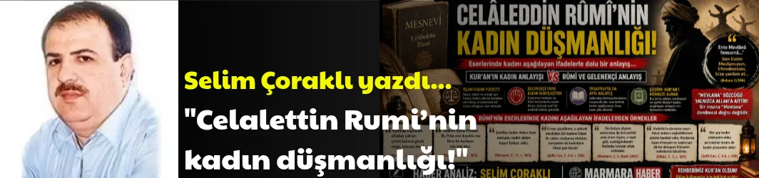 Celalettin Rumi’nin kadın düşmanlığı!