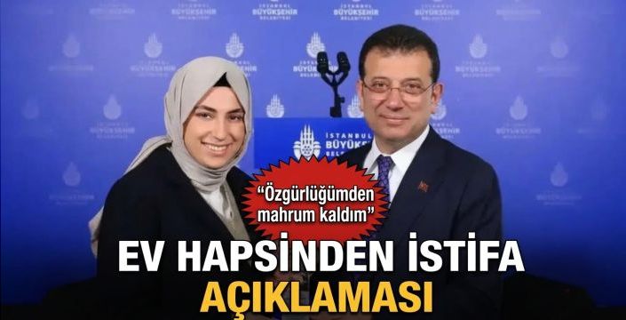 Ev hapsinden istifa açıklaması: Özgürlüğümden mahrum kaldım