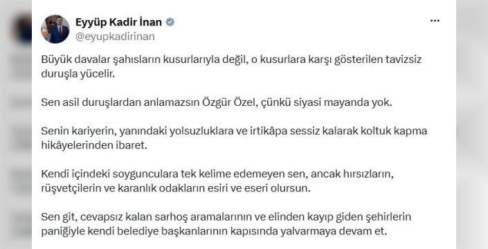 Eyyüp Kadir İnan, Özgür Özel'e sert yanıt verdi