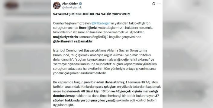 Fon soruşturmasında 46 tüzel, 18 fon ve 42 kişinin mal varlığı donduruldu
