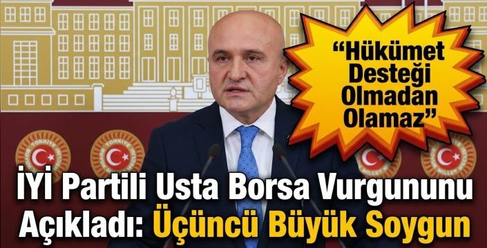 İYİ Partili Usta'dan Borsa İçin 