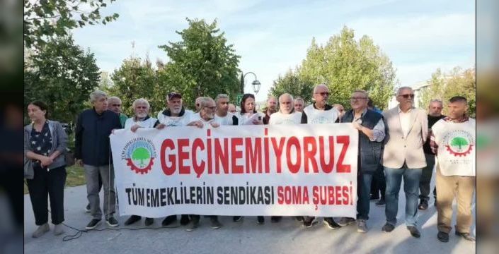 Soma’da emeklilerden Anayasa Mahkemesi'ne zam davası çağrısı