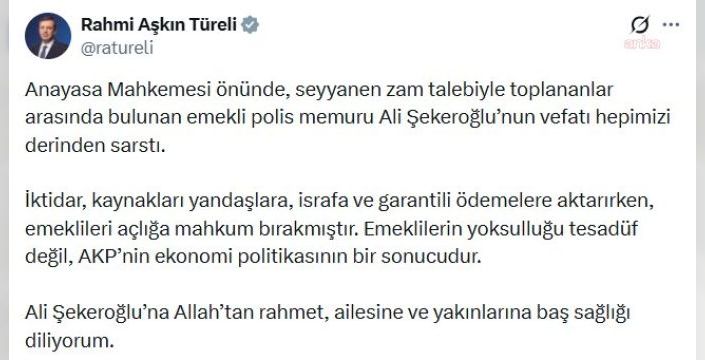 Türeli: Emeklilerin yoksulluğu AKP'nin ekonomi politikası sonucu