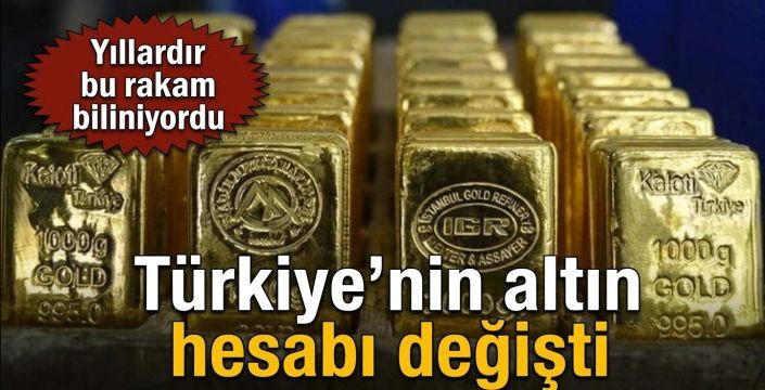 Türkiye’nin altın hesabı değişti! Yıllardır bu rakam biliniyordu