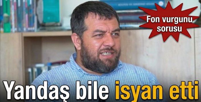 Yandaş bile isyan etti! Fon vurgunu sorusu
