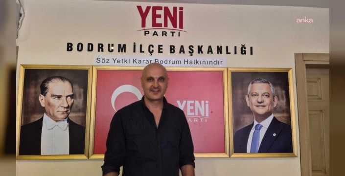 Yeni Parti Bodrum'da ilçe başkanı ön seçimi 4 noktada yapılacak