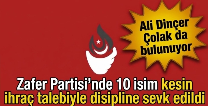 Zafer Partisi'nde 10 isim disipline sevk edildi