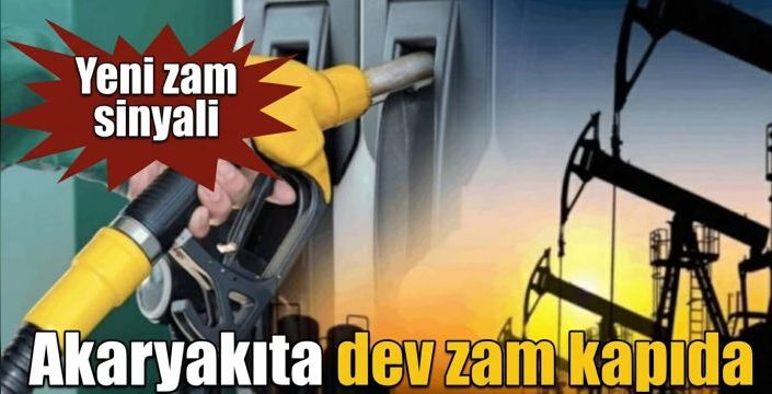 Akaryakıta dev zam kapıda! Yeni zam sinyali  