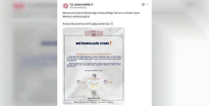 Ankara Valiliği, kuvvetli yağış için uyarıda bulundu