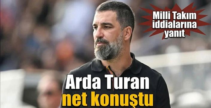 Arda Turan net konuştu! Milli Takım iddialarına yanıt