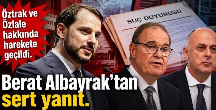 Berat Albayrak’tan sert yanıt! Öztrak ve Özlale hakkında harekete geçildi