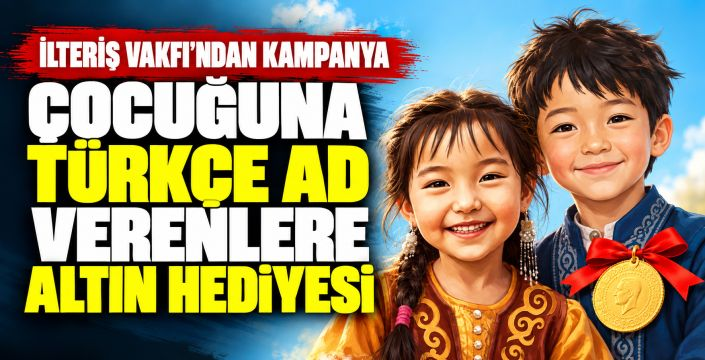Çocuğuna Türkçe ad veren ailelere altın hediyesi