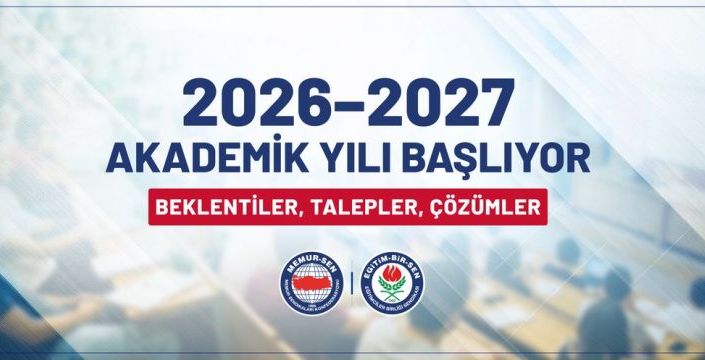 Eğitim-Bir-Sen, 2026-2027 akademik yılına dair açıklama yaptı