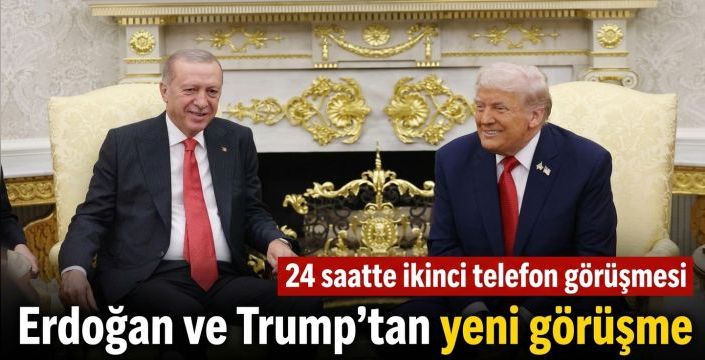 Erdoğan ve Trump’tan yeni görüşme! 24 saatte ikinci telefon görüşmesi