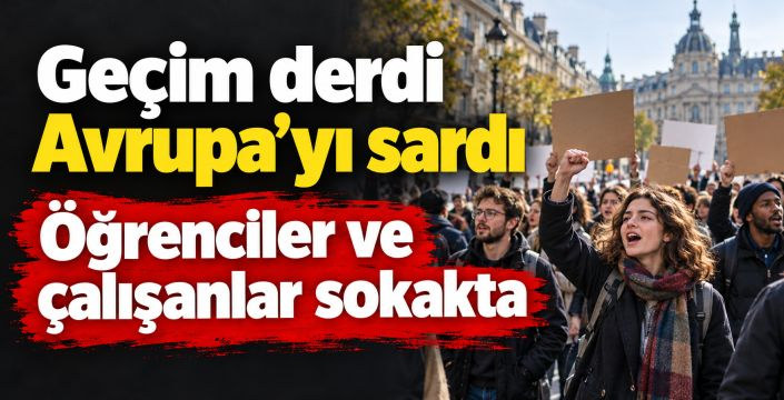Hayat pahalılığı Avrupa’yı sokağa döktü