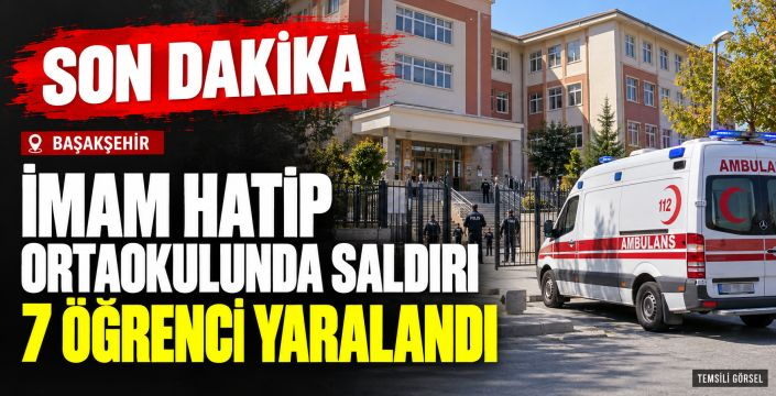 İmam Hatip Ortaokulu’nda bıçaklı saldırı: 7 öğrenci yaralandı