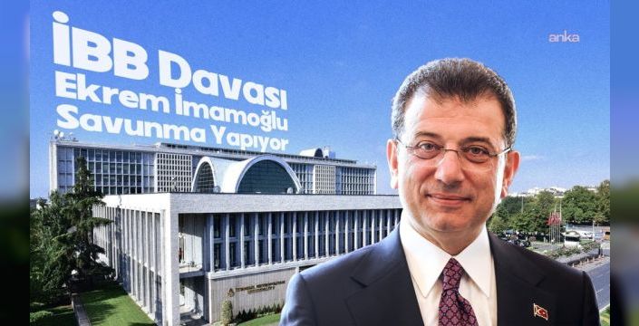 İmamoğlu, İBB davasında 19 ay sonra savunma yapacak