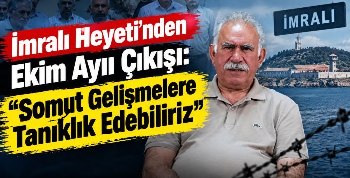 İmralı Heyeti'nden Ekim Ayıı Çıkışı:  