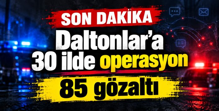 İnternetten tetikçi temin eden Daltonlar’a 30 ilde operasyon: 85 gözaltı