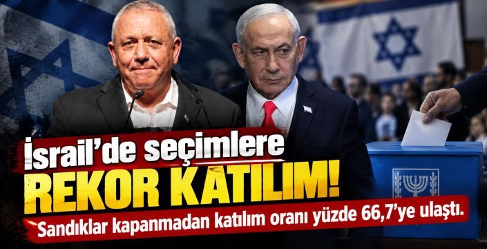 İsrail’de seçimlere rekor katılım: Sandıklar kapanmadan tarihi oran!