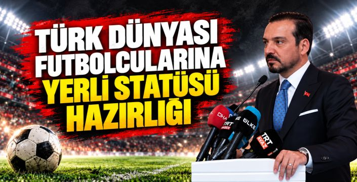 Kürşad Zorlu’dan Türk dünyası futboluna iki yeni proje